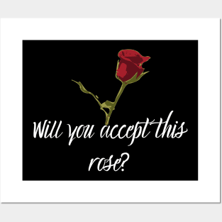 Will you accept this rose Bachelorette Posters and Art